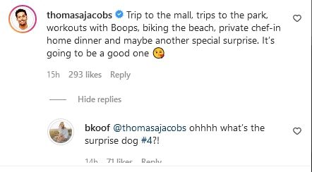 "Trip to the mall, trips to the park, workouts with Boops, biking the beach, private chef-in home dinner and maybe another special surprise. It’s going to be a good one"